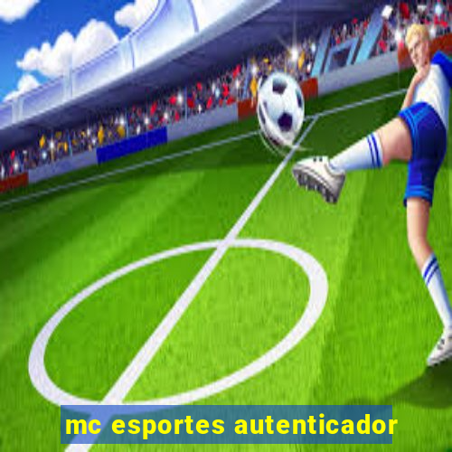 mc esportes autenticador